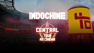 Indochine - Le Central Tour Au Cinéma (teaser 2)