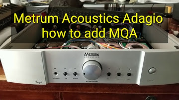 Metrum Acoustics Adagio - MQA upgrade