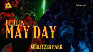 Berlin Mayday Madness | Görlitzer Park | Techno Rave Party | 4K HD 🇩🇪