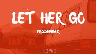 Passenger - Let Her Go (Lyrics)