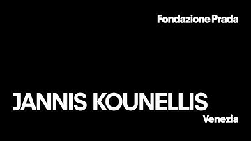 JANNIS KOUNELLIS | OPENING EVENT
