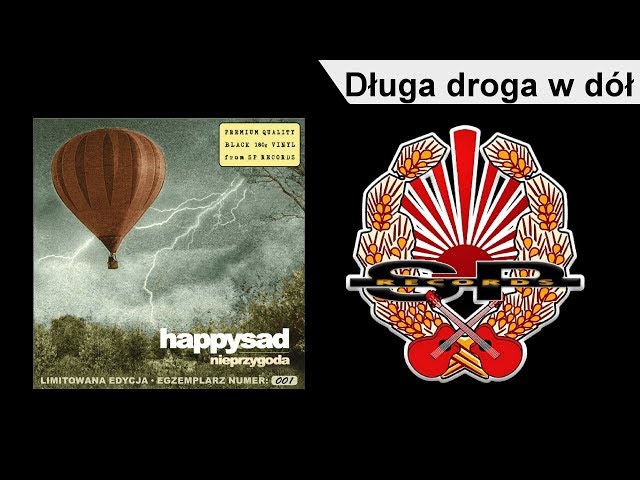 HAPPYSAD - DŁUGA DROGA W DÓŁ 20YRS