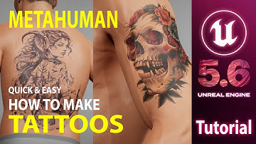 Unreal Engine 5.6 - How To Create Metahuman Tattoos - Tutorial