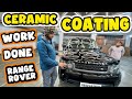 Caramic Coating Before and After Range Rover full car detailing A to Z work | khoowale2.0