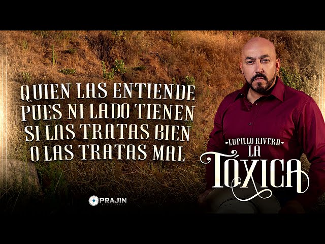 Lupillo Rivera - La Tóxica