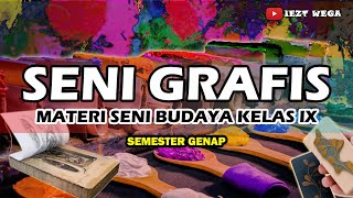 Materi Seni Budaya Kelas 9 || Seni Grafis