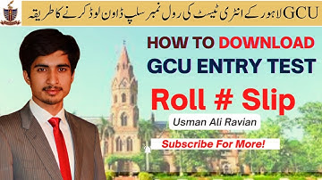 How to download roll nbr slip of gcu entry test 2022 || GCU entry test roll nbr slip