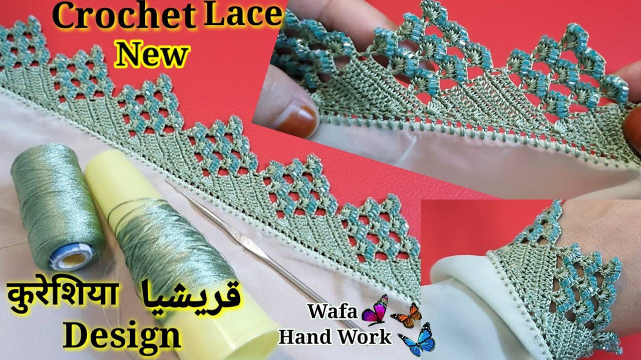Haw To Crochet Lace Edging | New Qureshia, कुरेशिया Desgain قریشیا,Beads Work, Dupatta, Neck, Sleeve