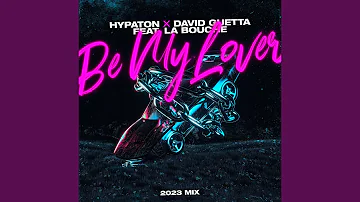 Be My Lover (2023 Mix)