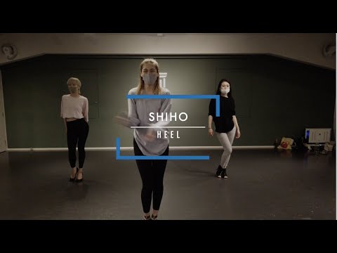 【DANCEWORKS】SHIHO / HEEL
