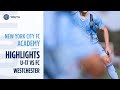 Boys academy highlights  nycfc u17s vs  fc westchester  march 31 2021
