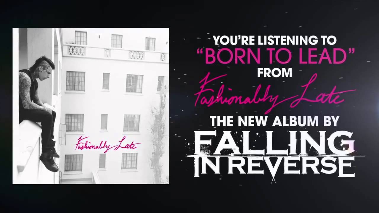 Falling In Reverse Born To Lead [HD] [NEW SONG] YouTube