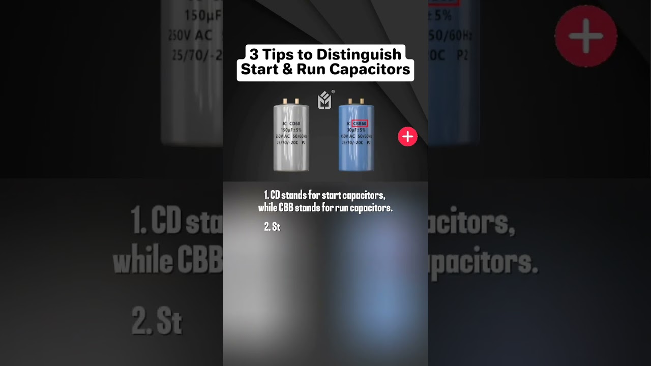 3 tips to distinguish between start and run capacitors