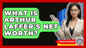What Is Arthur Laffer