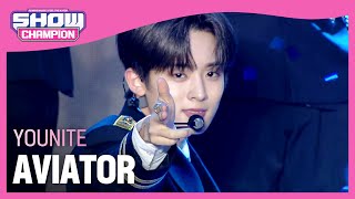 YOUNITE - AVIATOR (유나이트 - 에비에이터) l Show Champion l EP.445