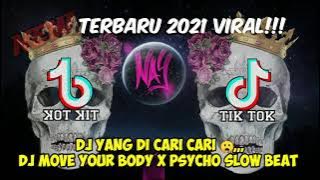 DJ YG DI CARI²😎,, DJ MOVE YOUR BODY X PSYCHO SLOW BEAT TIKTOK VIRAL TERBARU 2021 JEDAG JEDUG 🤤❤️