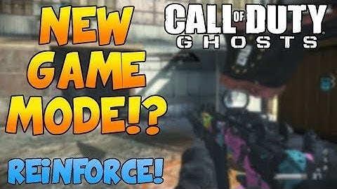 "Reinforce" New Game Mode ( Call of Duty: Ghosts )