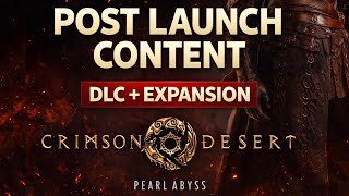 Crimson Desert Post Launch Content - Dlc Expansions And Co-Op In The Future.