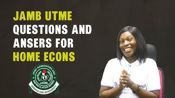 HOME ECONOMICS 2023 JAMB UTME PAST QUESTIONS AND ANSWERS | 2024 JAMB REVISION CLASS