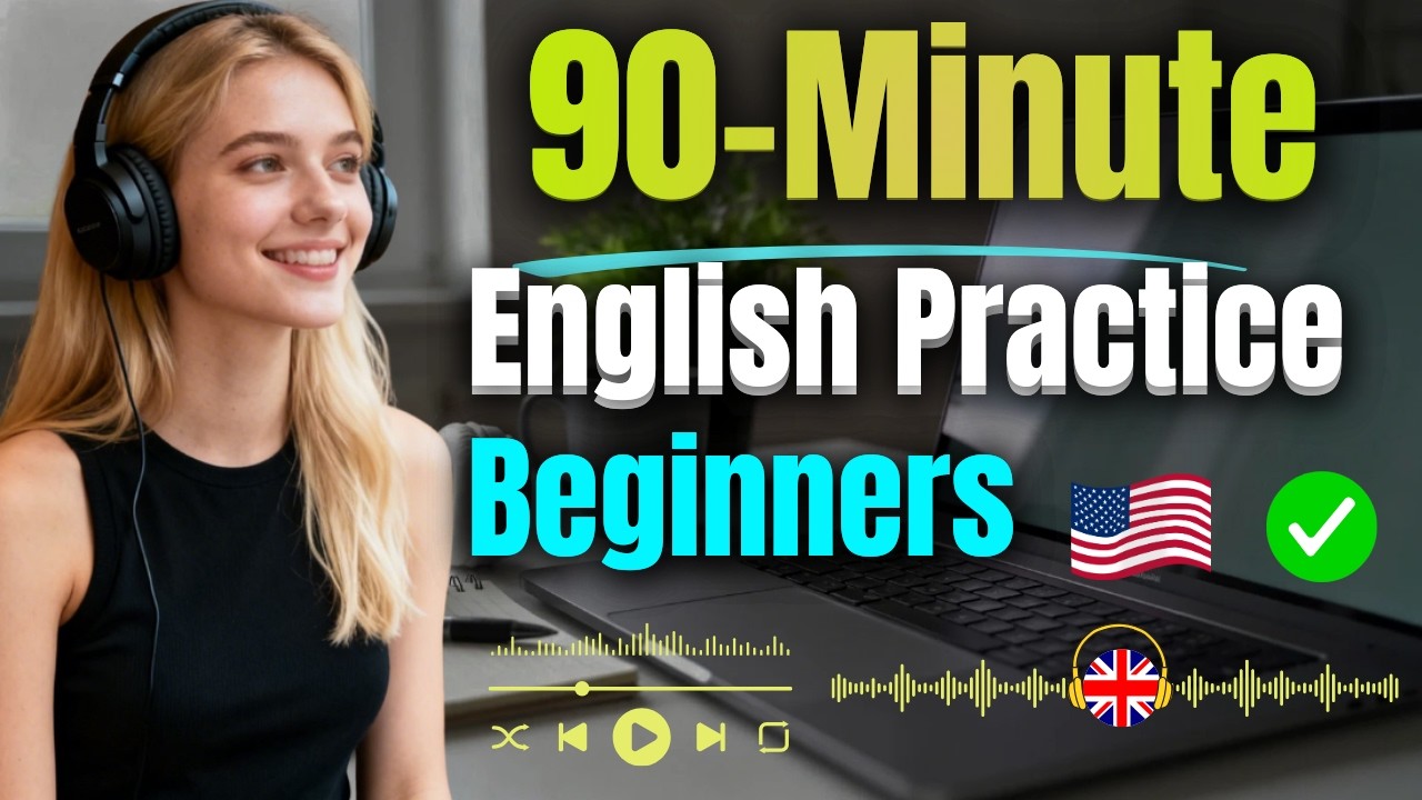 90-Minute English Practice for Beginners | Speak & Listen Every Day