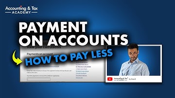 Self Assessment Tax Return UK - How To Reduce Your Payments On Account