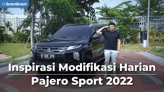 Inspirasi Modifikasi Harian | MODIFIKASI SIMPLE BERKUALITAS! PAJERO SPORT 2022