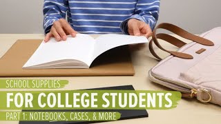 School Supplies For College Students Part 1: Notebooks, Cases, & More