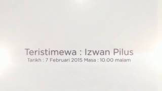 Teristimewa   Izwan Pilus
