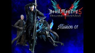 Devil May Cry 5 - Playable Vergil Mod &quot;mission 01&quot; (DMD)