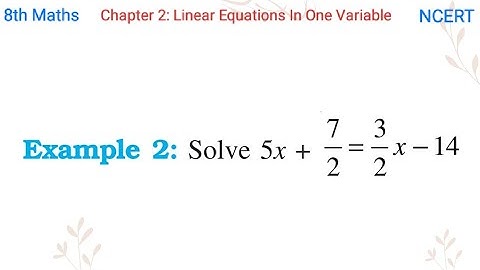 Solve 5x + 7/2 = 3/2 * x - 14