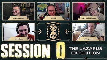 The Lazarus Expedition | Session 0