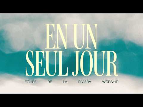 In a Single Day (feat. Esther Espinas & Préfina Dombo) - Eglise de la Riviera Worship