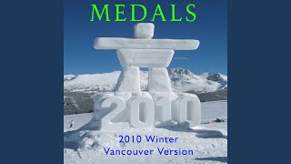Medals (Winter 2010 Vancouver Version)