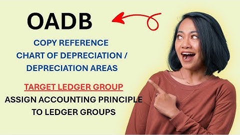 OADB-Target Ledger Group-Copy Reference Chart of Depreciation/Depreciation AreasAccounting principle