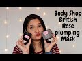 Body Shop British Rose Fresh Plumping Mask | Body Shop 50% off Sale | Monica Sumant