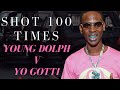 Shot 100 Times - Young Dolph v Yo Gotti