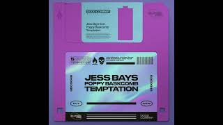 Jess Bays Feat. Poppy Baskcomb - Temptation [Good Company] Resimi