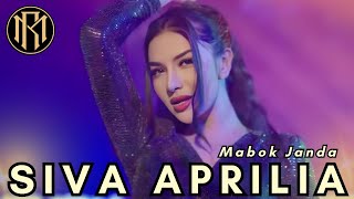 Siva Aprilia - Mabok Janda | Dangdut Remix 2023 (Official Music Video)
