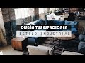 😯Estilo INDUSTRIAL TIPS para DECORAR 🔨😍