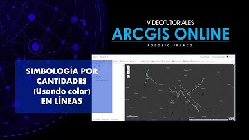 Tutorial ArcGis Online - Cap4.20 - Simbología por cantidades (usando color) en líneas