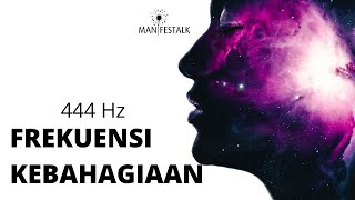 FREKUENSI KEBAHAGIAAN 444 Hz | Relaxing Music