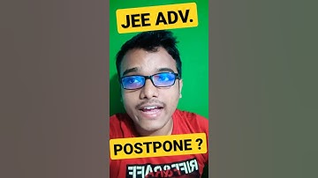 JEE Advance 2021 | Postponement !! | Exam | JEE MAINS 2021 Results | #shorts
