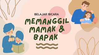 Belajar Bicara Balita Memanggil Mamak dan Bapak (Panggilan Lain dari Orang Tua)