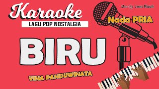 Karaoke BIRU - Vina Panduwinata / Nada PRIA Music / By Lanno Mbauth