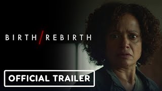 Birth/Rebirth - Exclusive Trailer (2023) Marin Ireland, Judy Reyes