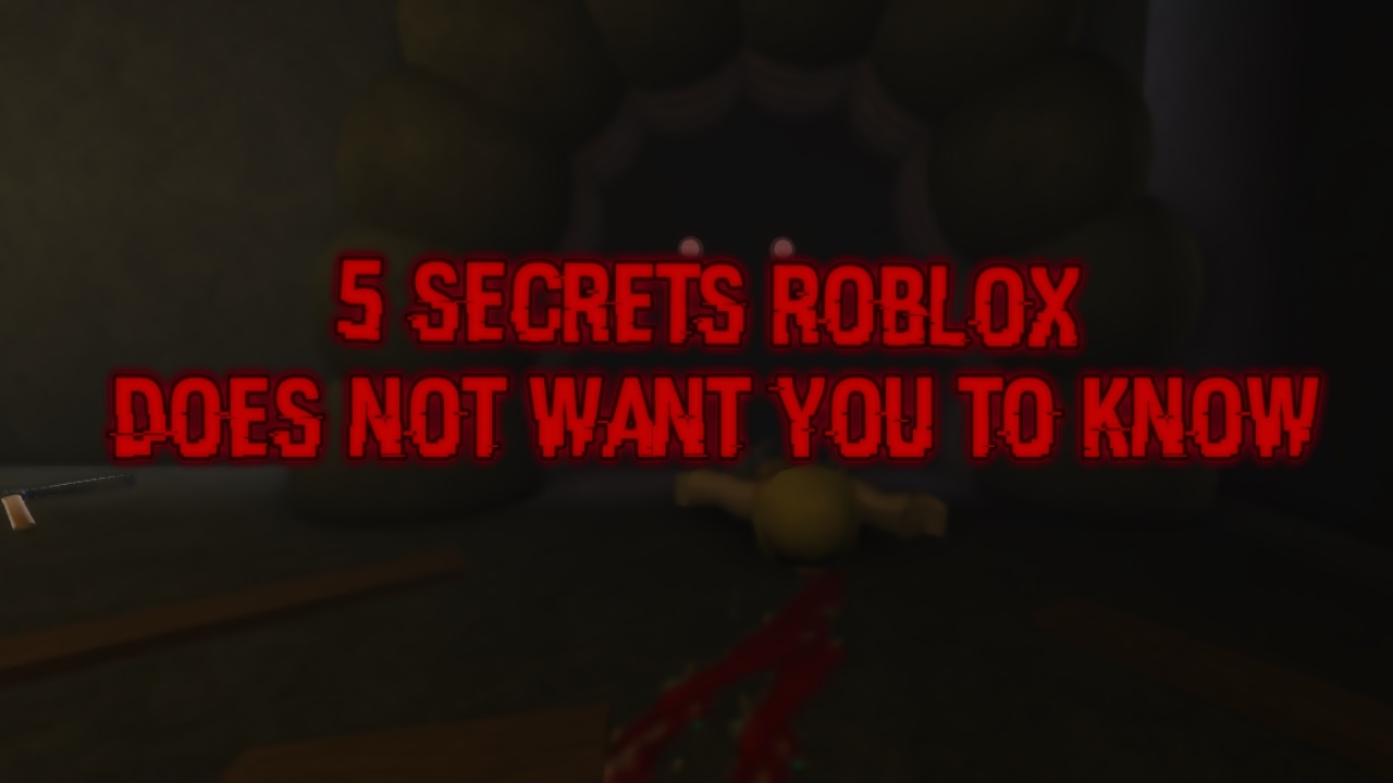 5 Secrets ROBLOX Does NOT Want You To Know YouTube