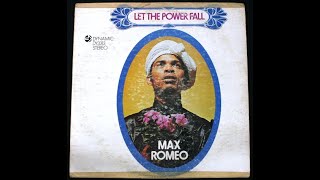 Max Romeo - Let The Power Fall (Let The Power Fall LP A1)