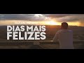 Rafael Pompeu - Dias Mais Felizes (Clipe Oficial)