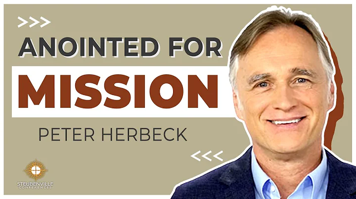 Peter Herbeck - Anointed for Mission - 2018 Power ...
