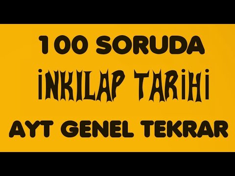 100 SORUDA İNKILAP TARİHİ GENEL TEKRAR, AYT TYT TARİH FULL TEKRAR,YKS 2021